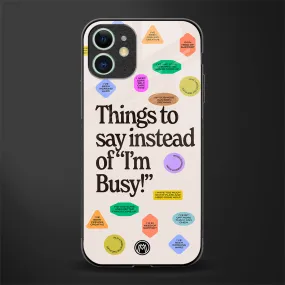 10 Things To Say Phone Case for iPhone 11 | Glass Case