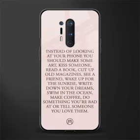 11 Things To Do Phone Case for OnePlus 8 Pro | Glass Case